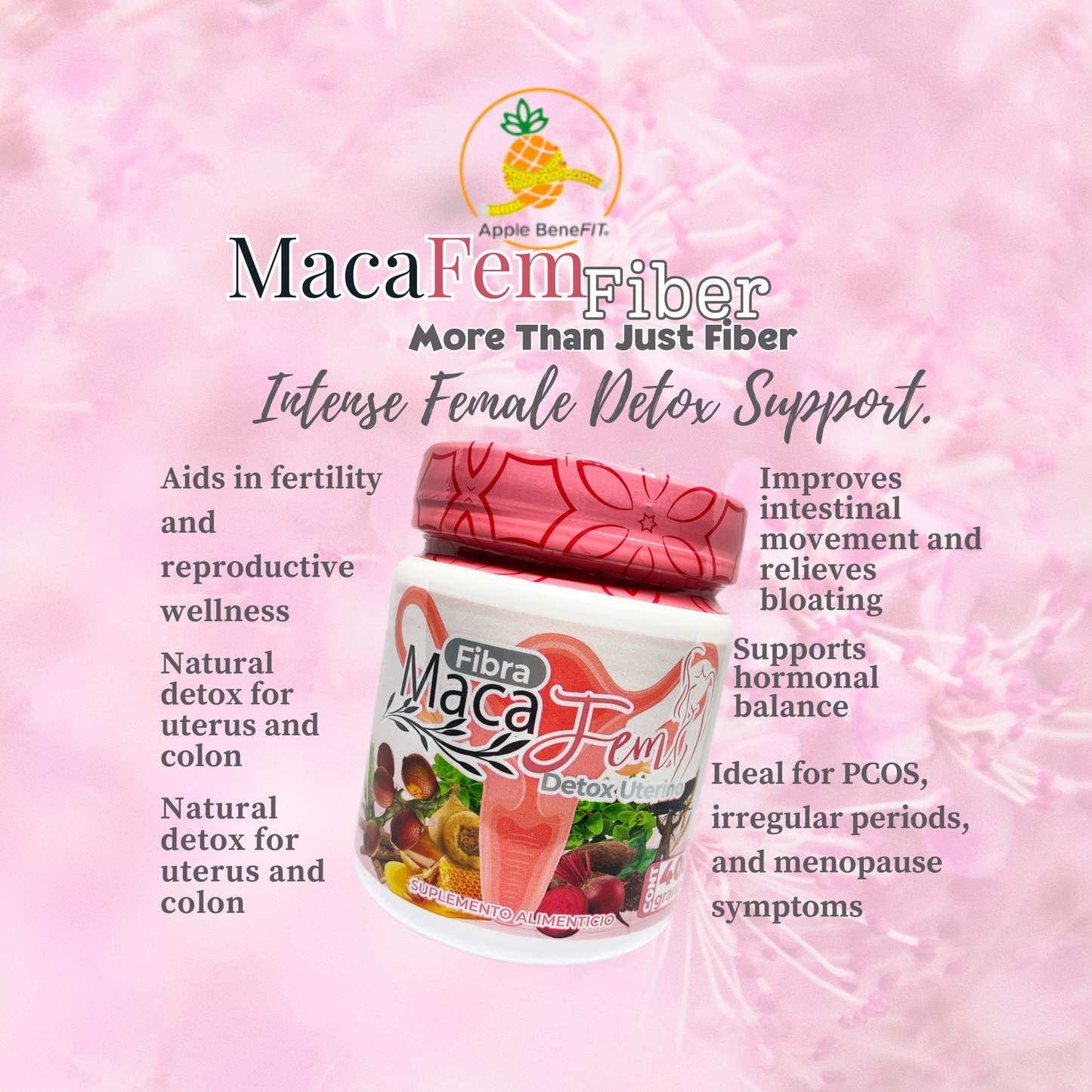 MacaFem Fibra by Apple BeneFIT® – Female Hormonal Balance Support 400g