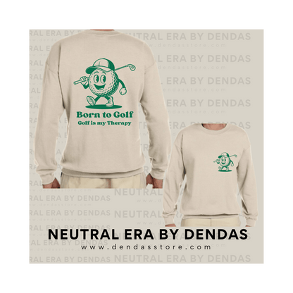 “Born to Golf” Vintage Golf Sweatshirt | Unisex Neutral Crewneck | Neutral Era by Dendas - DendasStore