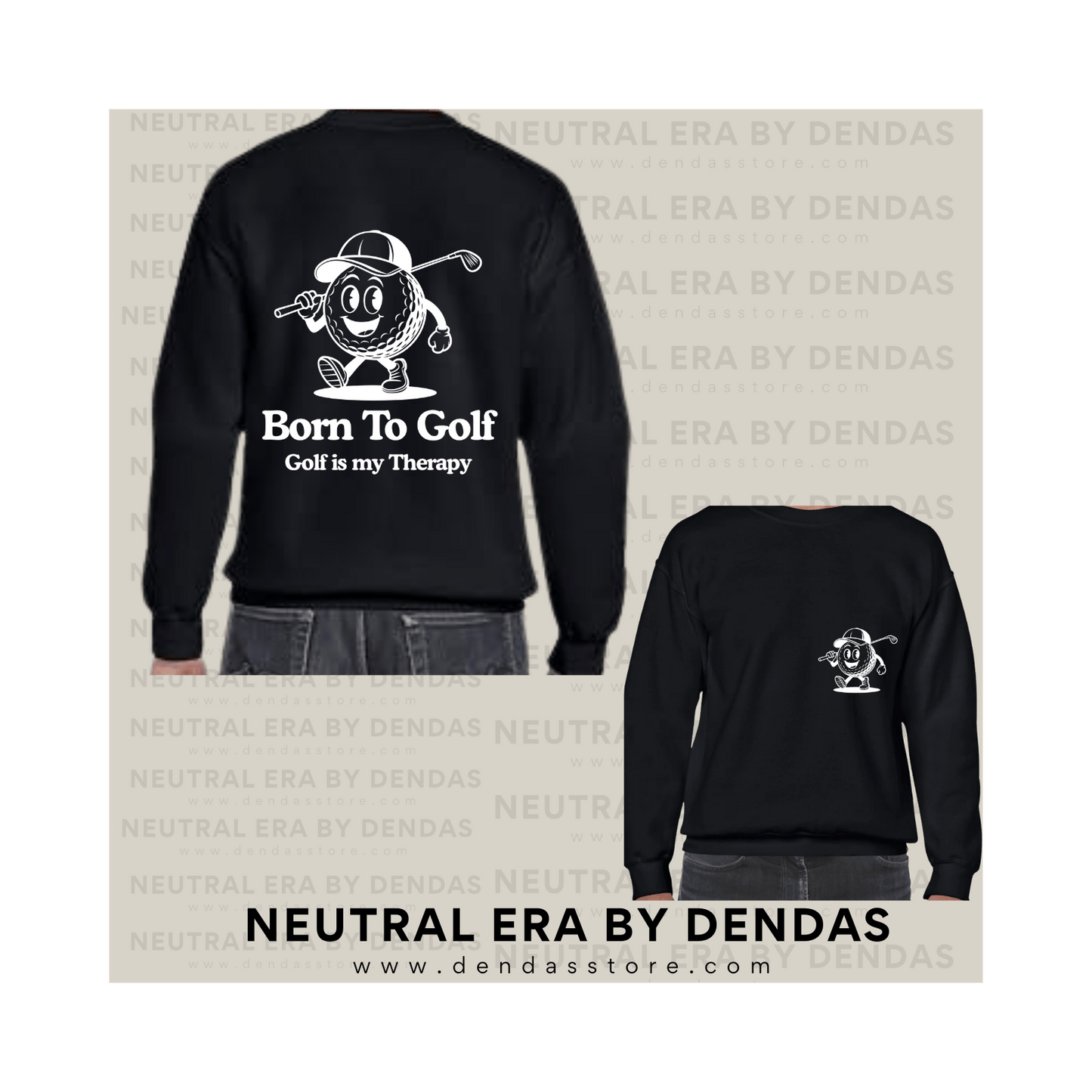 “Born to Golf” Vintage Golf Sweatshirt | Unisex Neutral Crewneck | Neutral Era by Dendas - DendasStore